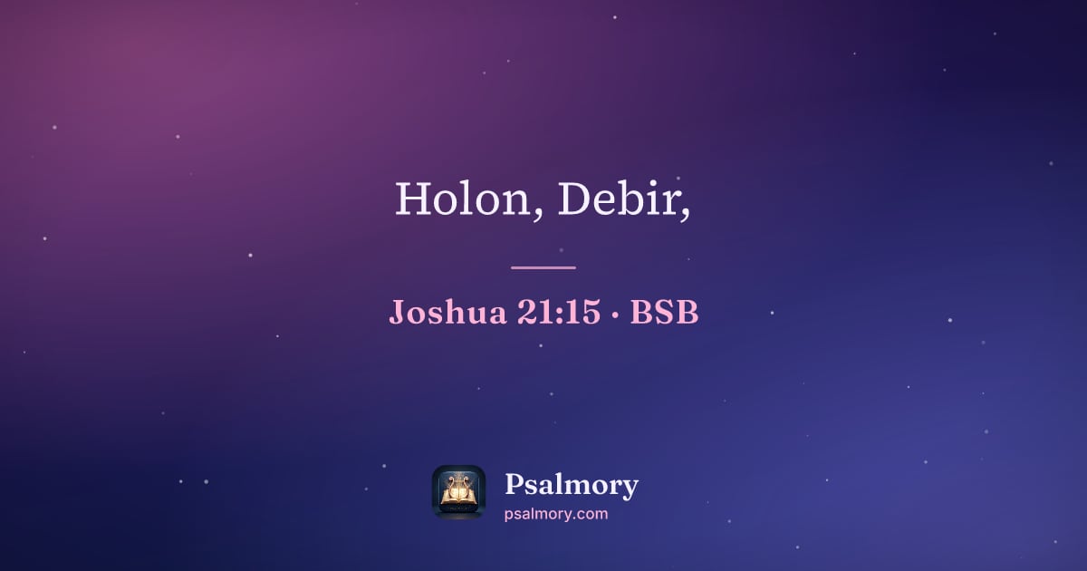 Joshua 21:15 verse artwork: Holon, Debir,
