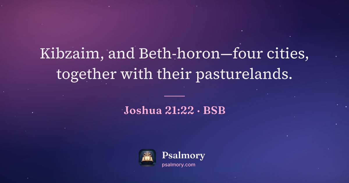 Joshua 21:22 verse artwork: Kibzaim, and Beth-horon—four cities, together with their pasturelands.