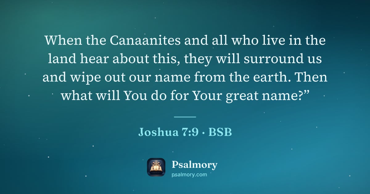 Joshua 7:9 verse artwork: When the Canaanites and all who live in the land hear about this, they will surround us…