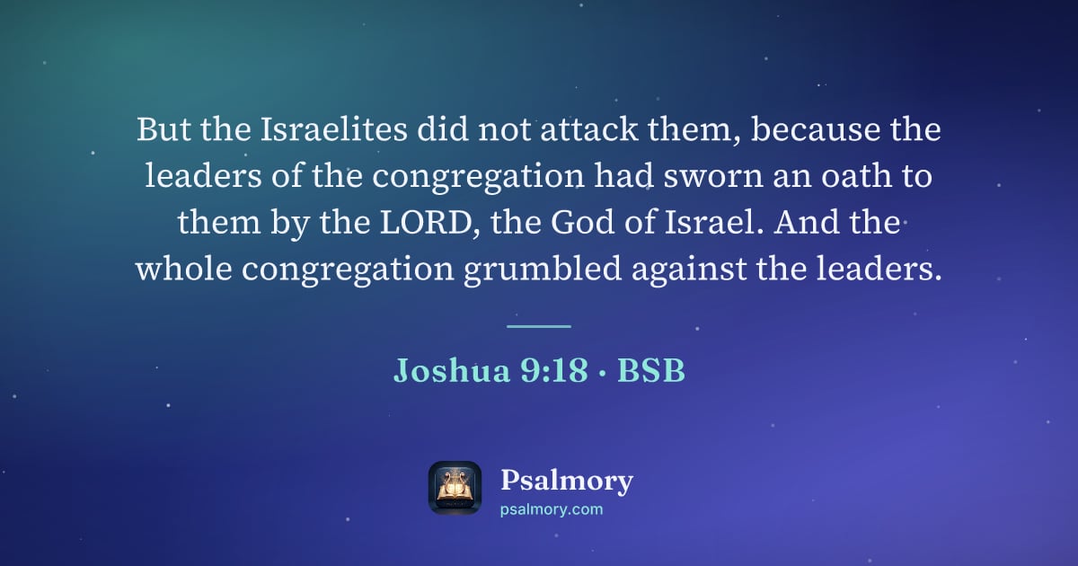 Joshua 9:18 verse artwork: But the Israelites did not attack them, because the leaders of the congregation had…