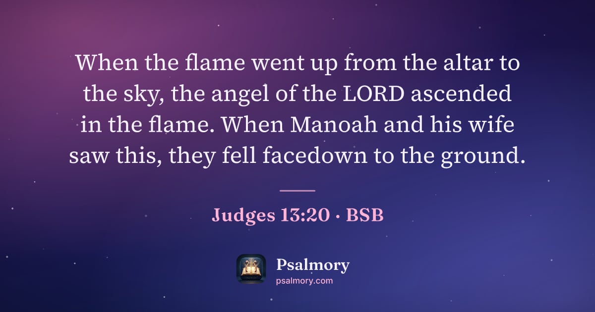 Judges 13:20 verse artwork: When the flame went up from the altar to the sky, the angel of the LORD ascended in the…