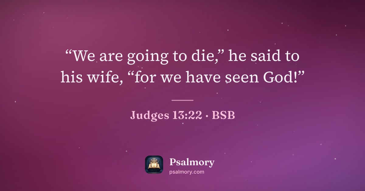 Judges 13:22 verse artwork: “We are going to die,” he said to his wife, “for we have seen God!”