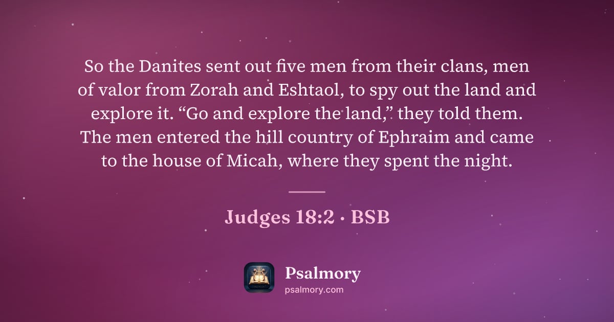 Judges 18:2 verse artwork: So the Danites sent out five men from their clans, men of valor from Zorah and Eshtaol,…