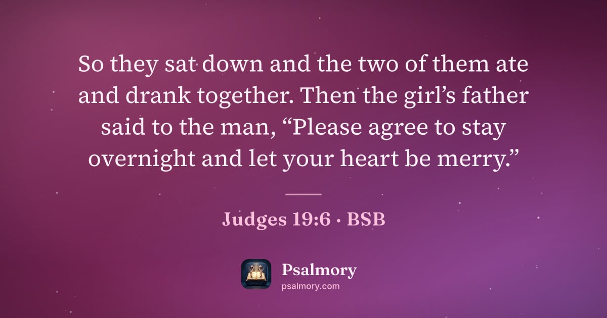 Judges 19:6 verse artwork: So they sat down and the two of them ate and drank together. Then the girl’s father said…