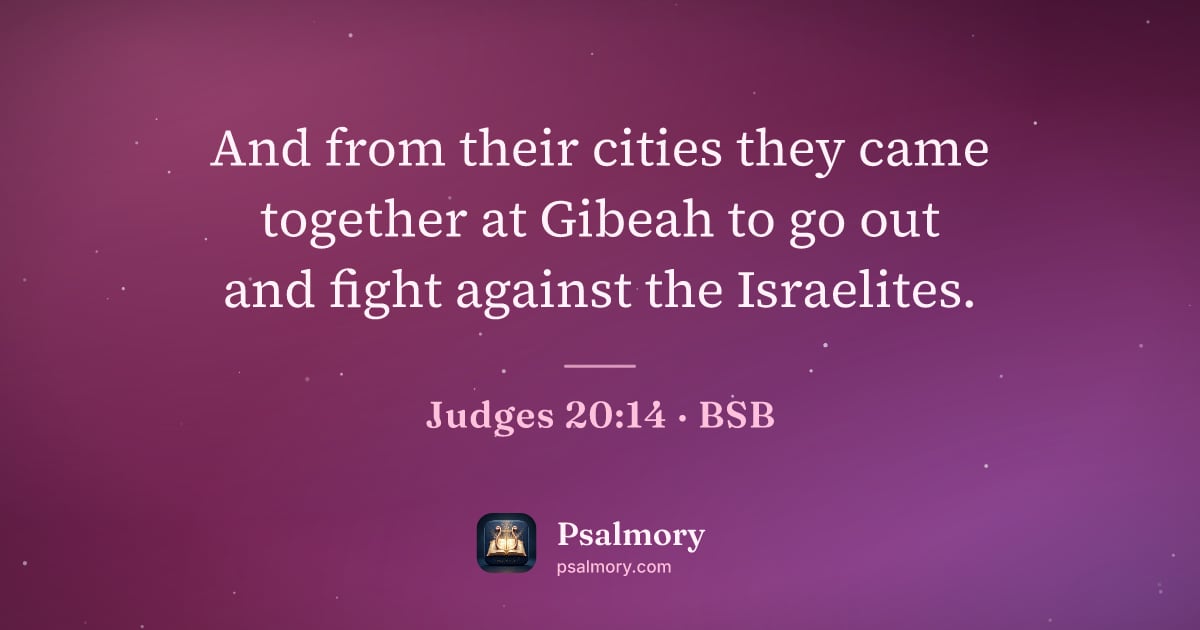 Judges 20:14 verse artwork: And from their cities they came together at Gibeah to go out and fight against the…