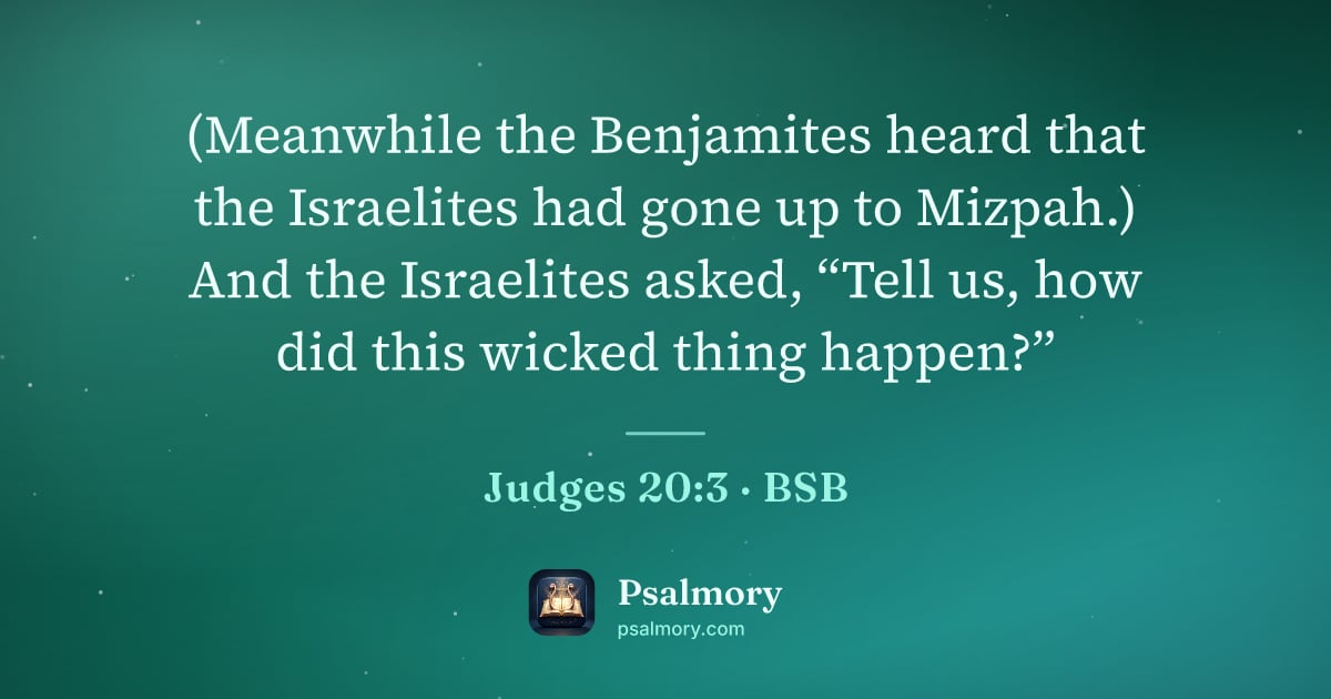 Judges 20:3 verse artwork: (Meanwhile the Benjamites heard that the Israelites had gone up to Mizpah.) And the…