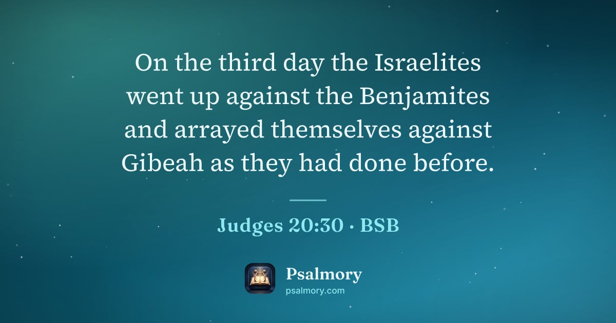 Judges 20:30 verse artwork: On the third day the Israelites went up against the Benjamites and arrayed themselves…