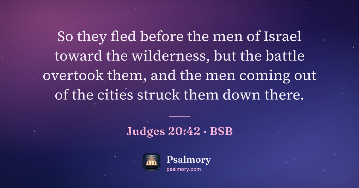 Judges 20:42 verse artwork: So they fled before the men of Israel toward the wilderness, but the battle overtook…