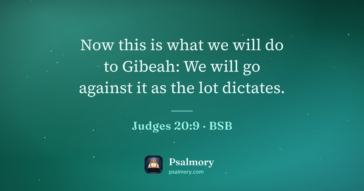 Judges 20:9 verse artwork: Now this is what we will do to Gibeah: We will go against it as the lot dictates.