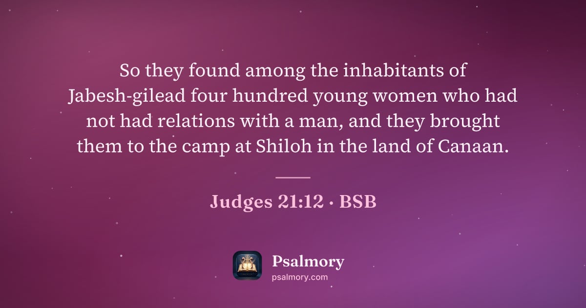 Judges 21:12 verse artwork: So they found among the inhabitants of Jabesh-gilead four hundred young women who had…