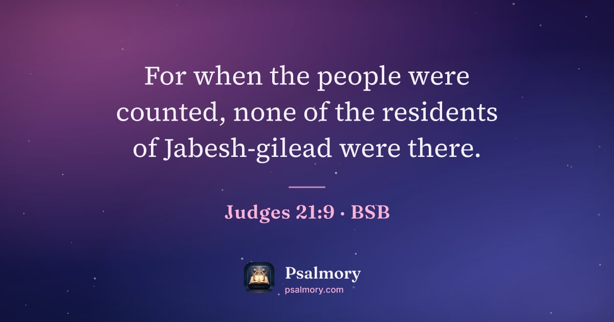 Judges 21:9 verse artwork: For when the people were counted, none of the residents of Jabesh-gilead were there.