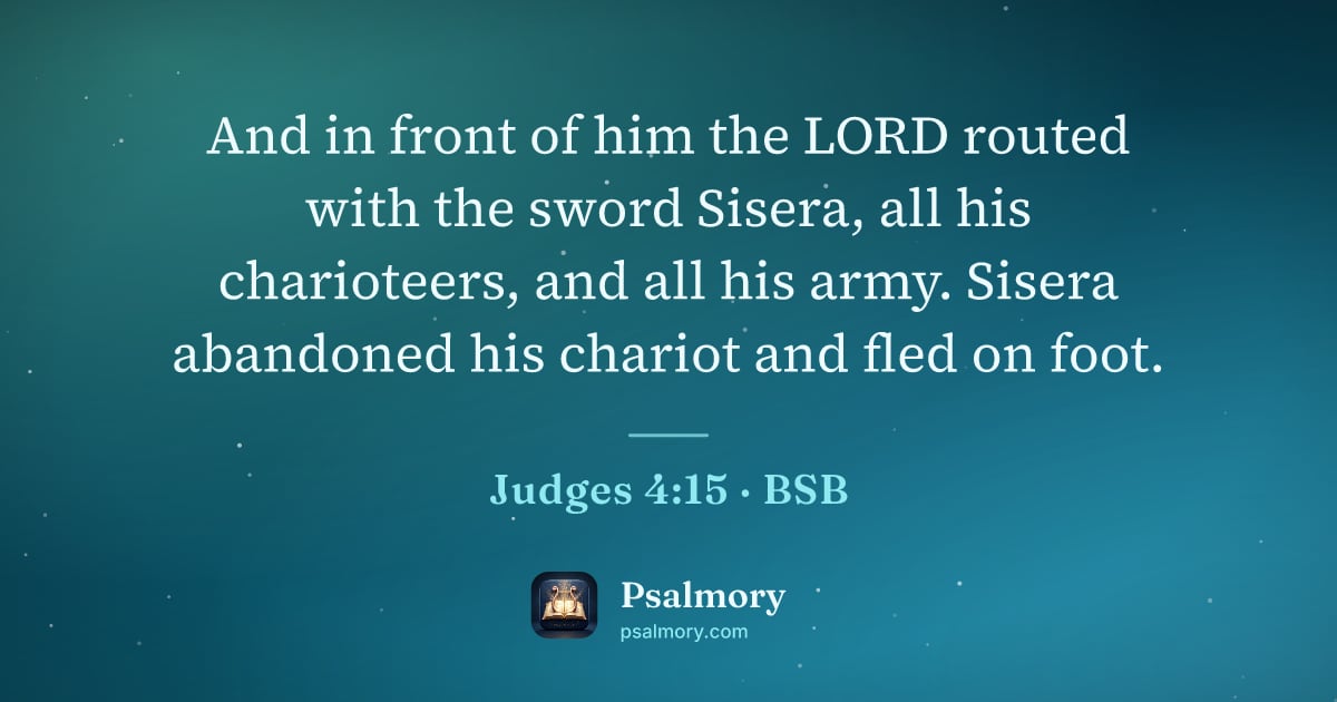 Judges 4:15 verse artwork: And in front of him the LORD routed with the sword Sisera, all his charioteers, and all…