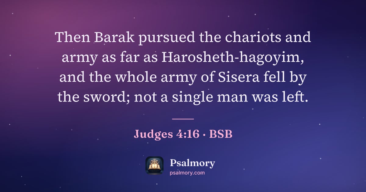 Judges 4:16 verse artwork: Then Barak pursued the chariots and army as far as Harosheth-hagoyim, and the whole army…