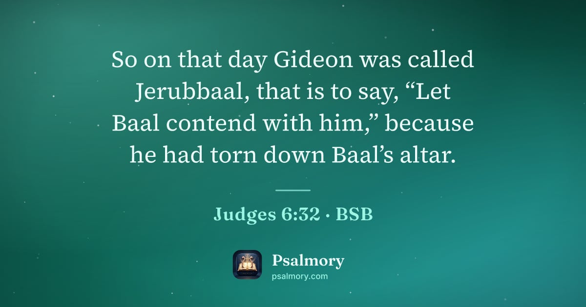 Judges 6:32 verse artwork: So on that day Gideon was called Jerubbaal, that is to say, “Let Baal contend with him,”…