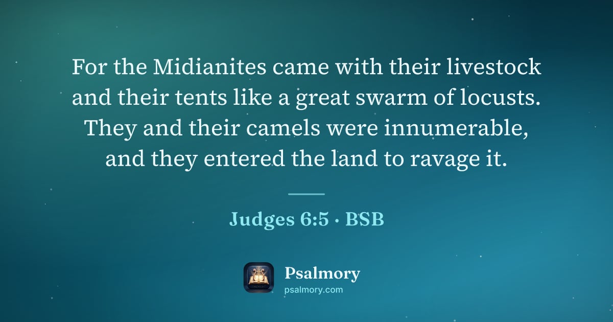 Judges 6:5 verse artwork: For the Midianites came with their livestock and their tents like a great swarm of…