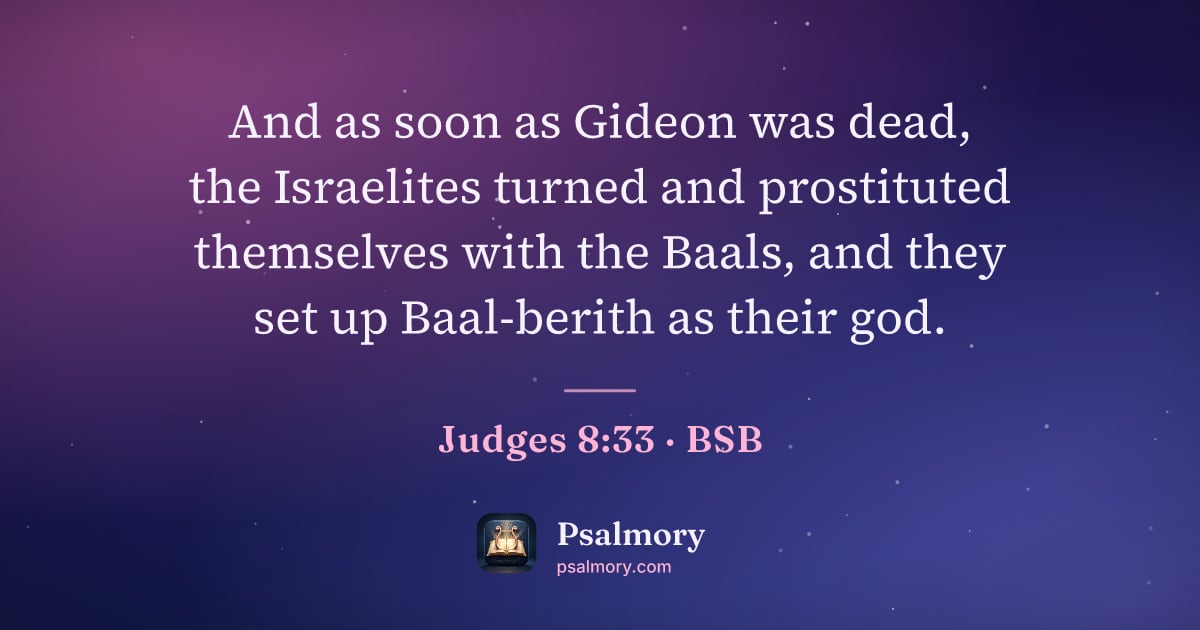 Judges 8:33 verse artwork: And as soon as Gideon was dead, the Israelites turned and prostituted themselves with…