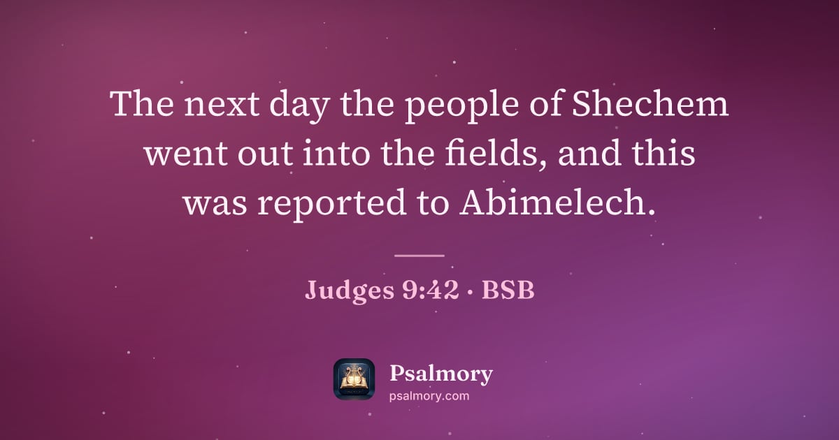 Judges 9:42 verse artwork: The next day the people of Shechem went out into the fields, and this was reported to…