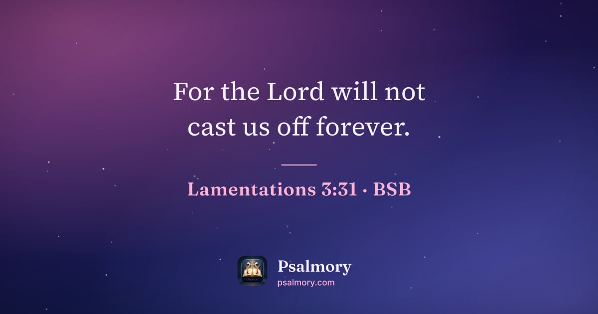 Lamentations 3:31 verse artwork: For the Lord will not cast us off forever.