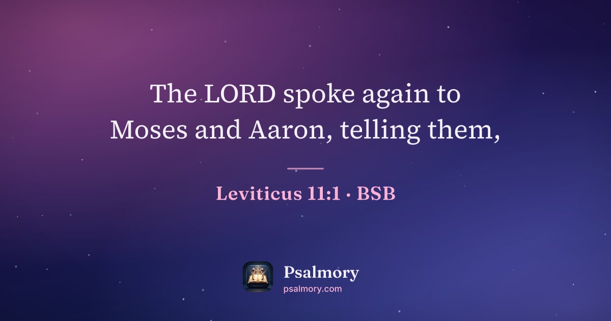 Leviticus 11:1 verse artwork: The LORD spoke again to Moses and Aaron, telling them,