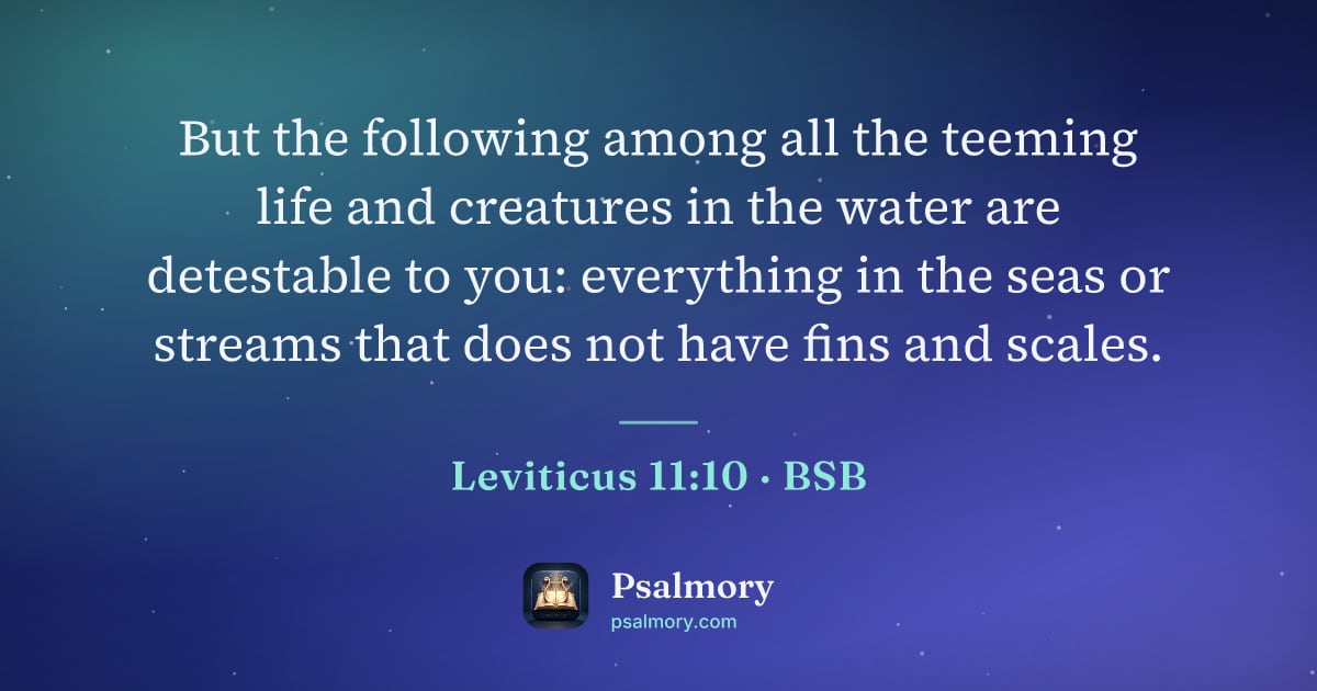 Leviticus 11:10 verse artwork: But the following among all the teeming life and creatures in the water are detestable…