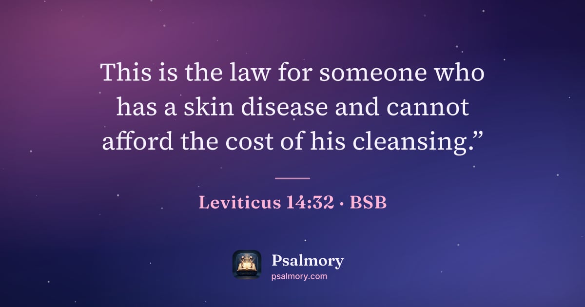 Leviticus 14:32 verse artwork: This is the law for someone who has a skin disease and cannot afford the cost of his…