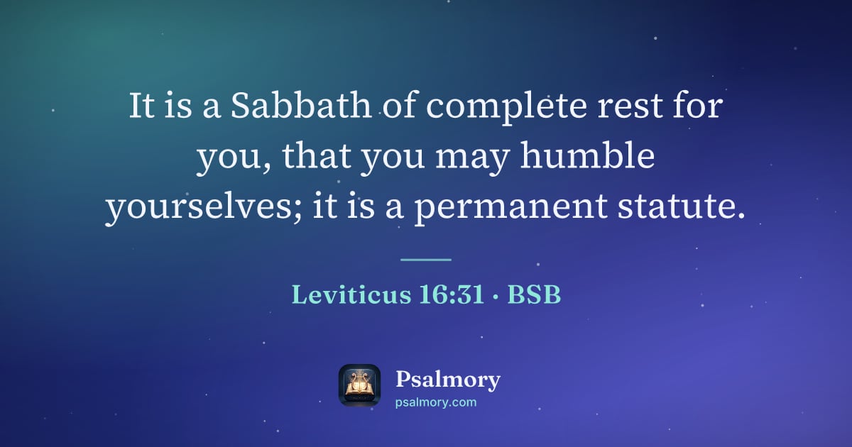 Leviticus 16:31 verse artwork: It is a Sabbath of complete rest for you, that you may humble yourselves; it is a…
