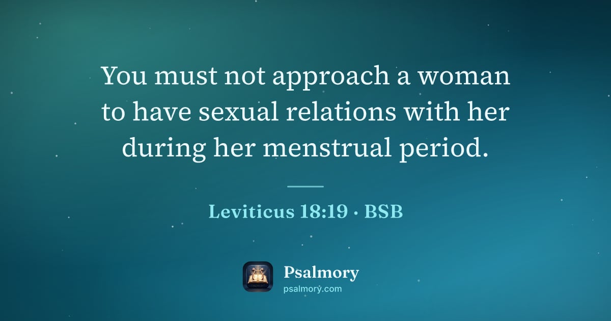 Leviticus 18:19 verse artwork: You must not approach a woman to have sexual relations with her during her menstrual…
