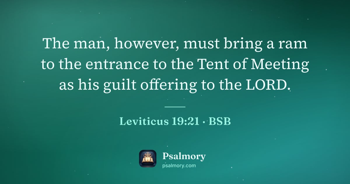 Leviticus 19:21 verse artwork: The man, however, must bring a ram to the entrance to the Tent of Meeting as his guilt…