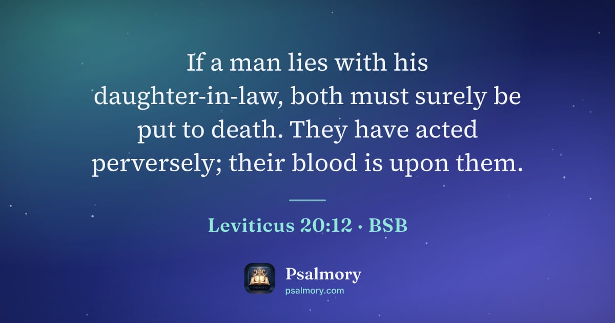 Leviticus 20:12 verse artwork: If a man lies with his daughter-in-law, both must surely be put to death. They have…
