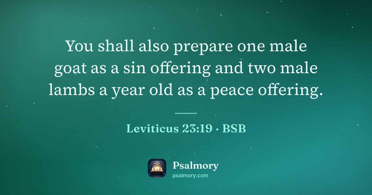 Leviticus 23:19 verse artwork: You shall also prepare one male goat as a sin offering and two male lambs a year old as…