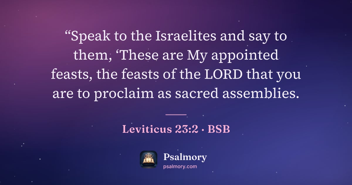 Leviticus 23:2 verse artwork: “Speak to the Israelites and say to them, ‘These are My appointed feasts, the feasts of…