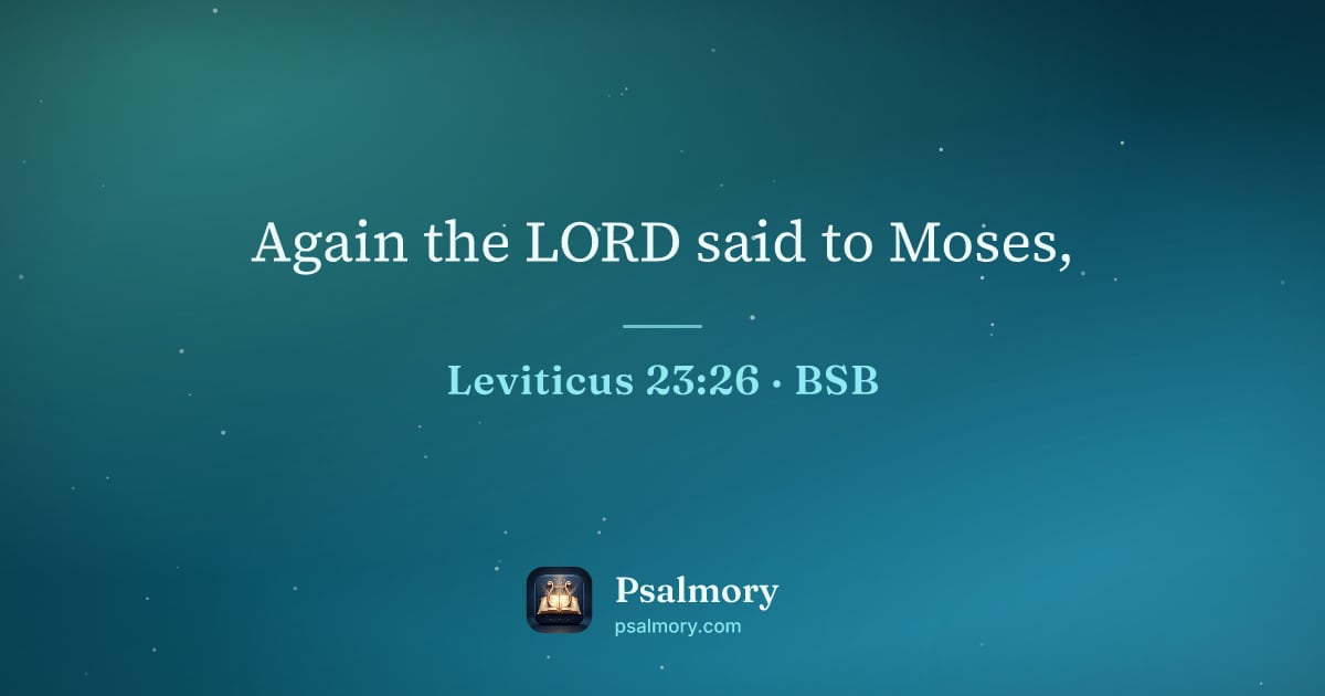Leviticus 23:26 verse artwork: Again the LORD said to Moses,