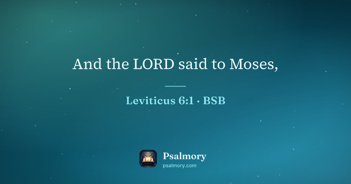 Leviticus 6:1 verse artwork: And the LORD said to Moses,