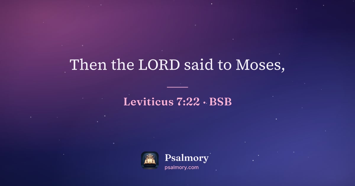 Leviticus 7:22 verse artwork: Then the LORD said to Moses,