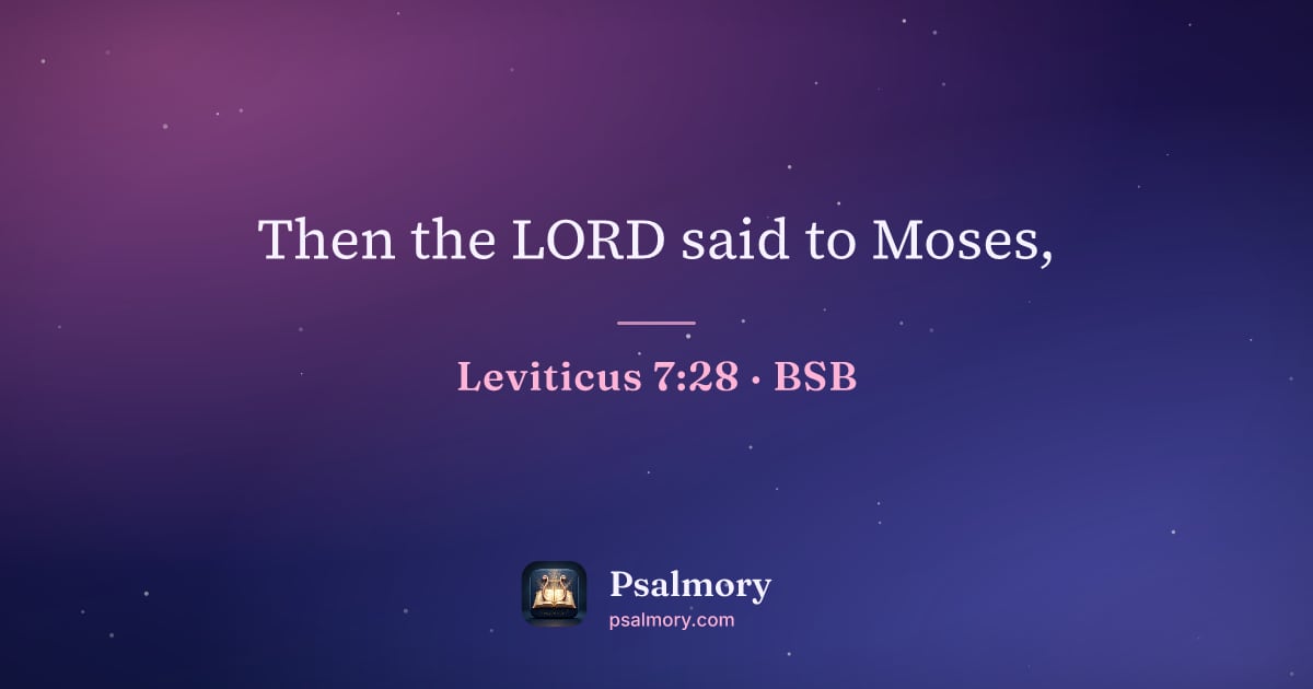 Leviticus 7:28 verse artwork: Then the LORD said to Moses,