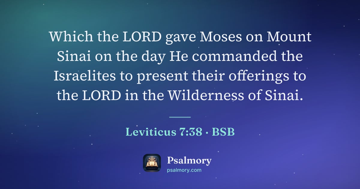 Leviticus 7:38 verse artwork: Which the LORD gave Moses on Mount Sinai on the day He commanded the Israelites to…