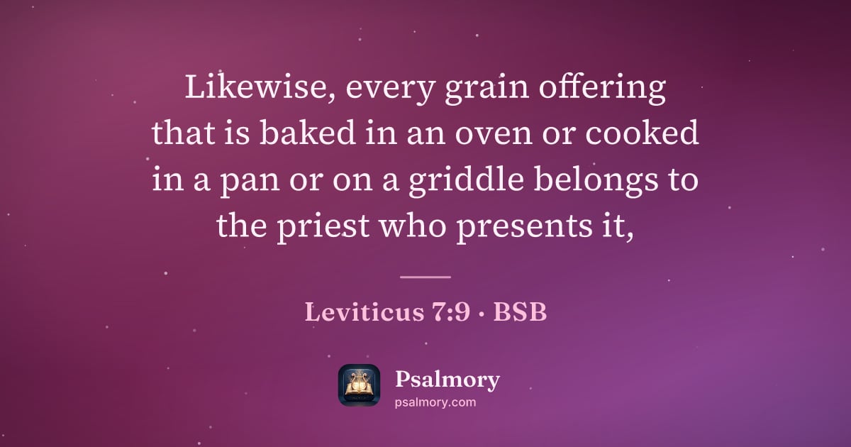 Leviticus 7:9 verse artwork: Likewise, every grain offering that is baked in an oven or cooked in a pan or on a…