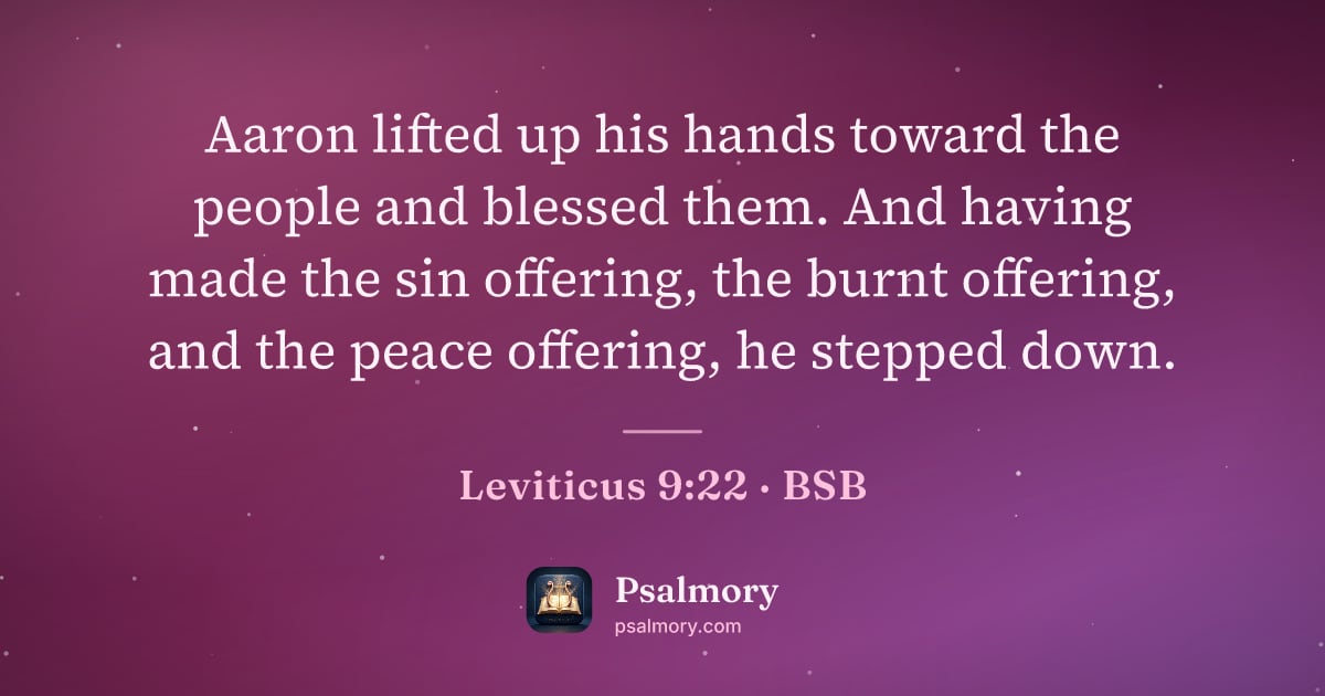 Leviticus 9:22 verse artwork: Aaron lifted up his hands toward the people and blessed them. And having made the sin…