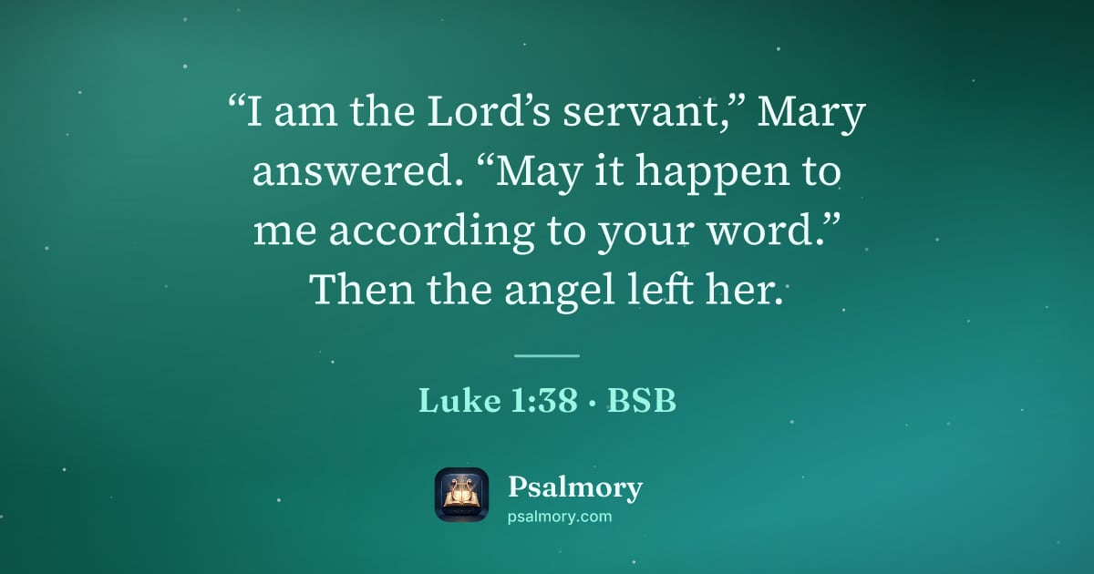 Luke 1:38 verse artwork: “I am the Lord’s servant,” Mary answered. “May it happen to me according to your word.”…