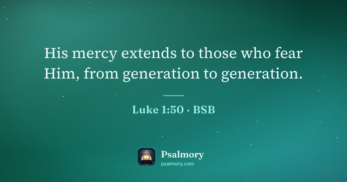 Luke 1:50 verse artwork: His mercy extends to those who fear Him, from generation to generation.