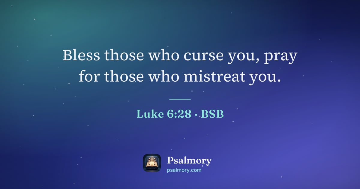Luke 6:28 verse artwork: Bless those who curse you, pray for those who mistreat you.