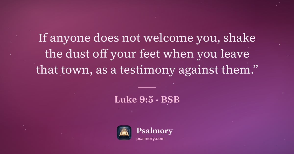 Luke 9:5 verse artwork: If anyone does not welcome you, shake the dust off your feet when you leave that town,…