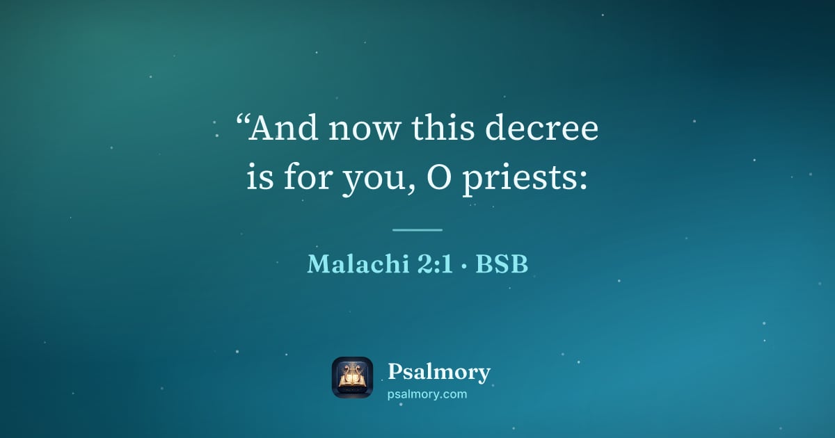 Malachi 2:1 verse artwork: “And now this decree is for you, O priests:
