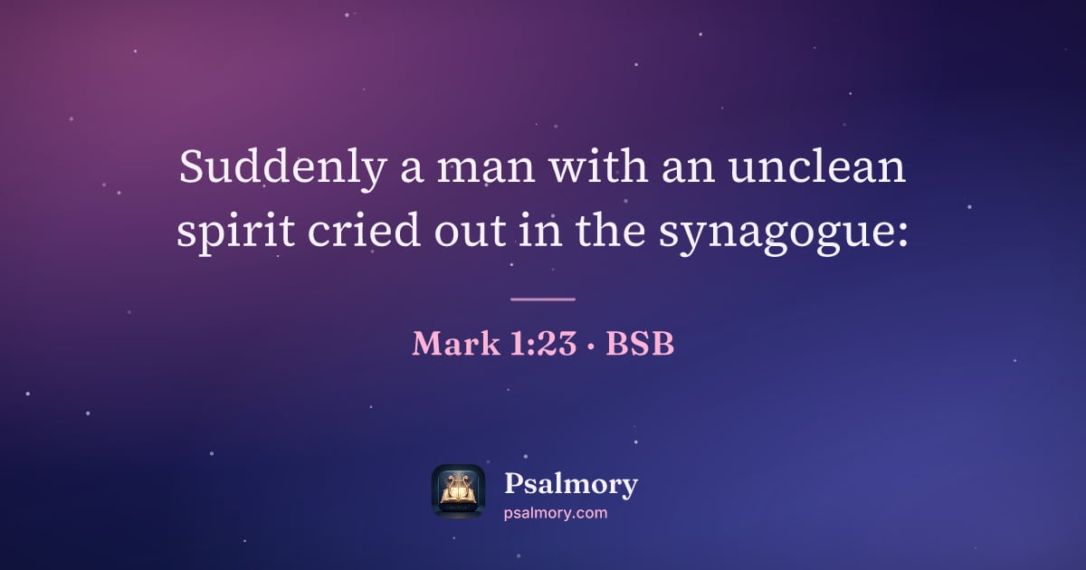Mark 1:23 verse artwork: Suddenly a man with an unclean spirit cried out in the synagogue: