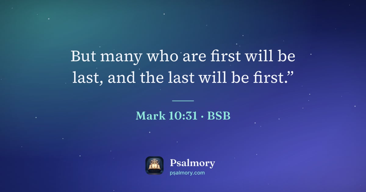Mark 10:31 verse artwork: But many who are first will be last, and the last will be first.”