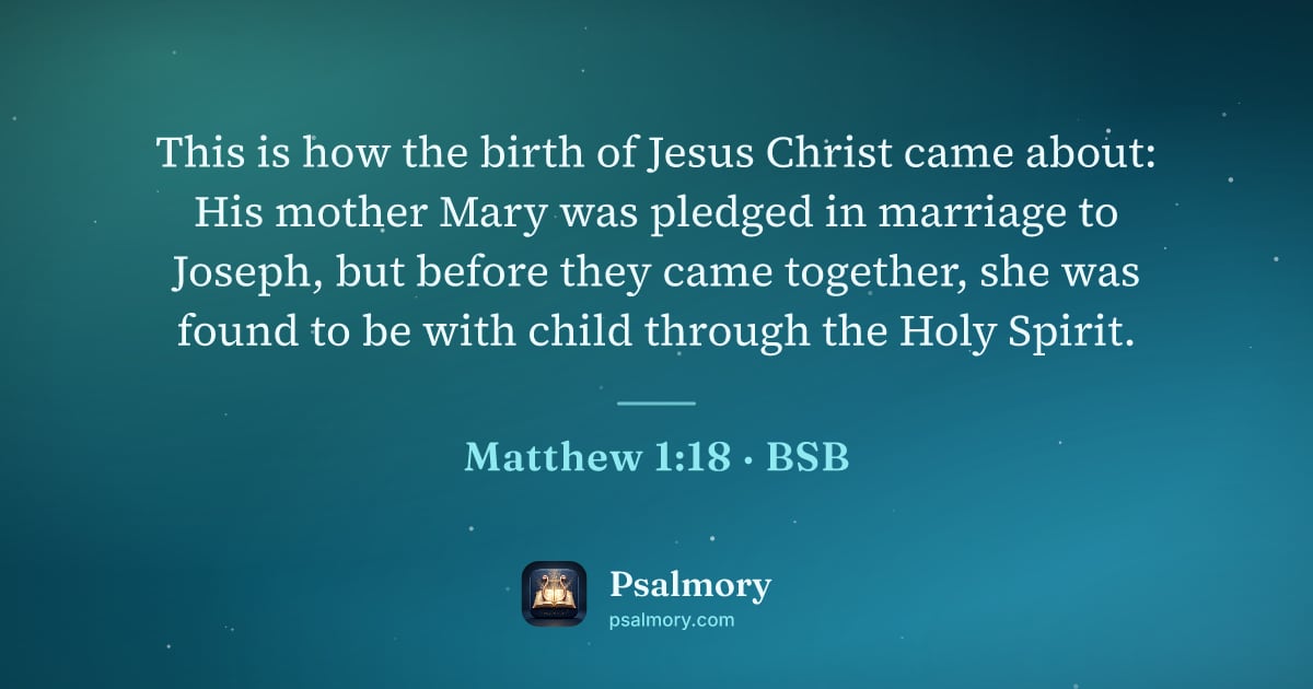 Matthew 1:18 verse artwork: This is how the birth of Jesus Christ came about: His mother Mary was pledged in…