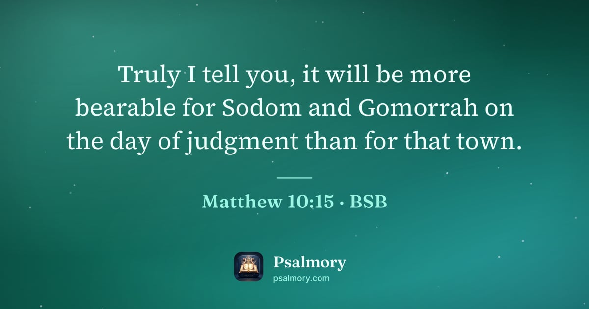 Matthew 10:15 verse artwork: Truly I tell you, it will be more bearable for Sodom and Gomorrah on the day of judgment…