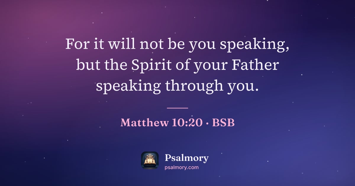 Matthew 10:20 verse artwork: For it will not be you speaking, but the Spirit of your Father speaking through you.