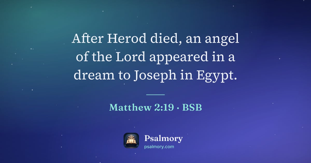 Matthew 2:19 verse artwork: After Herod died, an angel of the Lord appeared in a dream to Joseph in Egypt.