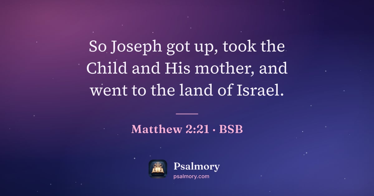 Matthew 2:21 verse artwork: So Joseph got up, took the Child and His mother, and went to the land of Israel.